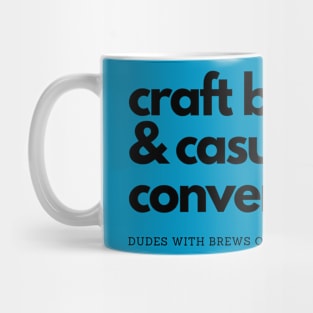 Craft Brews & Casual Conversations Mug